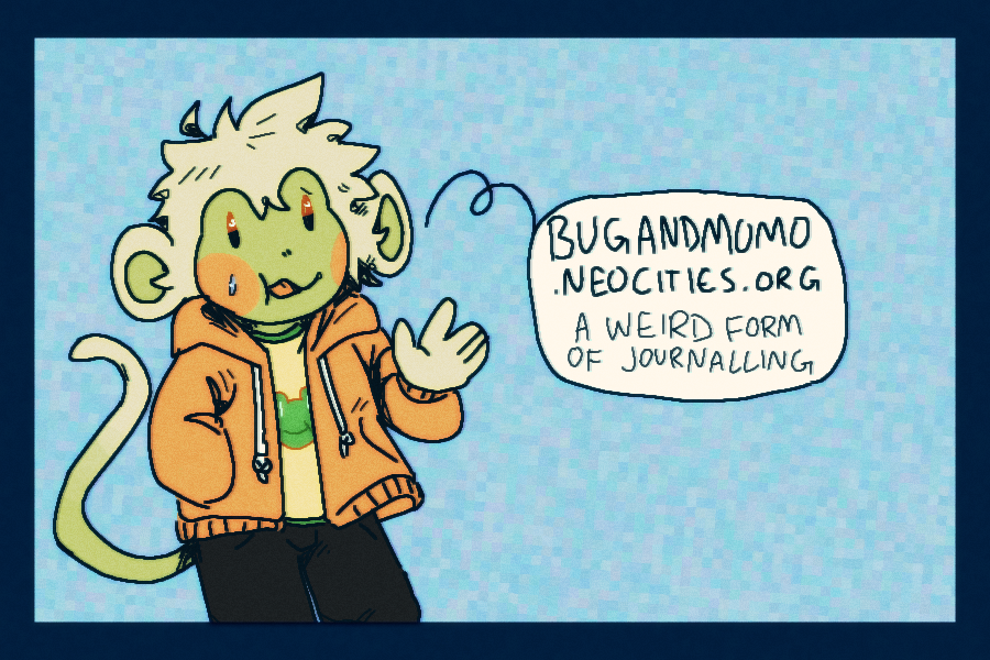 cover image: bug wearing an open hoodie with a frog t-shirt under it. speech bubble: "BugAndMomo.Neocities.Org, a weird form of journalling